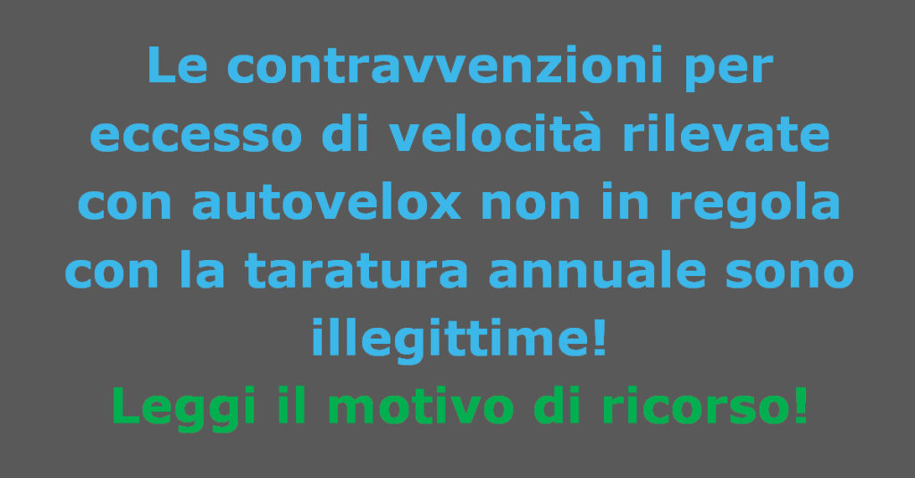 Taratura autovelox e illegittimità multe eccesso velocità